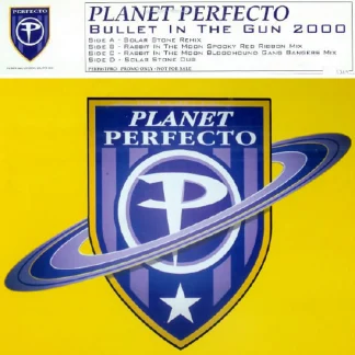 Planet Perfecto Bullet In The Gun 2000