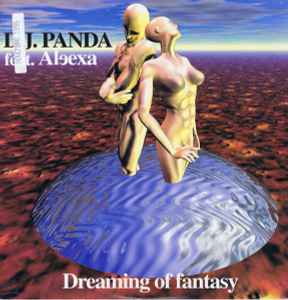 D.J. Panda Feat. Aleexa - Dreaming Of Fantasy (12", Maxi)