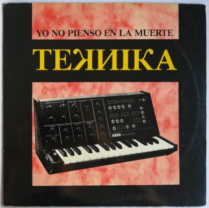 Teknika  – Yo No Pienso En La Muerte