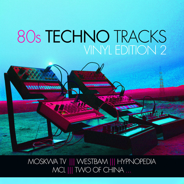 80s Techno Tracks - Vinyl Edition 2