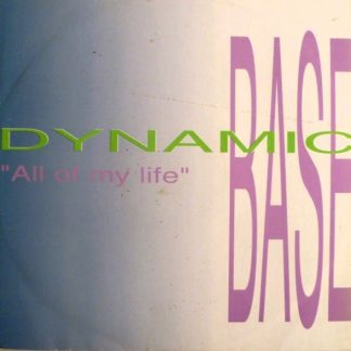 Dynamic Base – All Of My Life