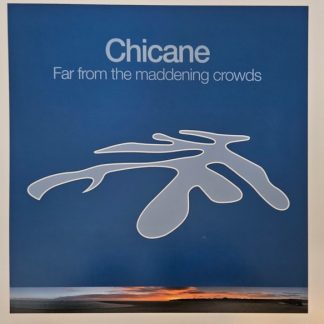 Chicane – Far From The Maddening Crowds